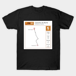 Madeira Island PR21 CAMINHO DO NORTE trail map T-Shirt